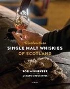 Bob Minnekeer, Minnekeer Minnekeer, Andrew Verschetze, Andrew Verschetze - Masterclass : Single Malt Wiskies Of Scotland