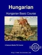 Augustus a. Koski, Ilona Mihalyfy, Carleton T. Hodge - Hungarian Basic Course - Student Text Volume 2