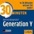 Martina Mangelsdorf, Sonngard Dressler, Gilles Karolyi, Gordon Piedesack - 30 Minuten Generation Y, 1 Audio-CD (Audiolibro)