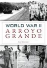 Jim Gregory - World War II Arroyo Grande