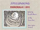 David H Rosen, David H. Rosen, Diane Katz - Spelunking Through Life