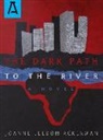 Joanne Leedom-Ackerman - The Dark Path to the River
