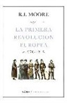 R. I. Moore - La primera revolución europea : c. 970-1215