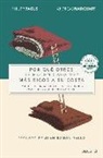 Philipp Bagus, Andreas Marquart - Por qué otros se hacen cada vez más ricos a tu costa : --y qué responsabilidad tiene el Estado y cómo juega con nuestro dinero