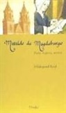Hildegund Keul - Matilde de Magdeburgo : poeta, beguina, mística