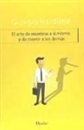 Giorgio Nardone - El arte de mentirse a sí mismo y de mentir a los demás