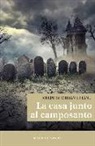 Joseph Sheridan Le Fanu - La casa junto al camposanto