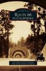 Glen Duncan, The California Route 66 Preservation Fou - Route 66 in California