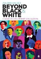 Zulema Valdez, Zulema Valdez, Valdez Zulema - Beyond Black and White