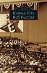 John Fredrickson, John Roper - Kansas City B-25 Factory