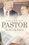 Wendell Smith - Called to Pastor
