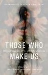 Kelsi Morris, Kaitlin Tremblay - Those Who Make Us