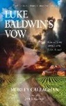Morley Callaghan, Jane Urquhart - Luke Baldwin's Vow