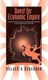 Volker Berghahn, Volker Rolf Berghahn - The Quest for Economic Empire