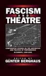 G. Berghaus, Gunter Berghaus, Günter Berghaus - Fascism and Theatre
