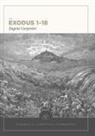 Carpenter, Eugene Carpenter, H Wayne House, H. Wayne House - Exodus 1–18: Evangelical Exegetical Commentary