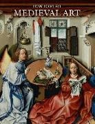 Wendy A Stein, Wendy A. Stein - How to Read Medieval Art