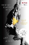 Jay Asher - Thirteen Reasons Why
