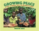 Richard Sobol, Richard Sobol - Growing Peace