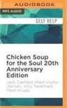Jack Canfield, Mark Victor Hansen, Amy Newmark - Chicken Soup for the Soul (Audiolibro)