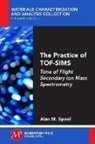 Alan M. Spool - The Practice of TOF-SIMS