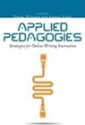 Daniel Ruefman, Daniel Ruefman, Abigail G. Scheg - Applied Pedagogies