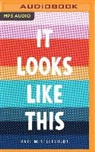 Rafi Mittlefehldt, Rafi/ Ropp Mittlefehldt, Will Ropp - It Looks Like This (Audio book)