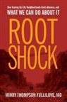 Mindy Thompson Fullilove - Root Shock
