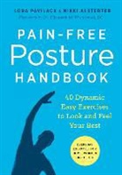 Nikki Alstedter, Lora Pavilack - Pain-Free Posture Handbook