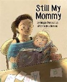 Megan Pomputius - Still My Mommy