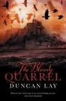 Duncan Lay - The Bloody Quarrel