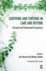 Sara Barratt, Sara Lobatto Barratt, Peter Fonagy, Sara Barratt, Wendy Lobatto - Surviving and Thriving in Care and Beyond