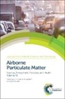 Prof. R M (University of Birmingham Harrison, R M (University of Birmingham Harrison, R M Hester Harrison, R. M. Harrison, R. M. Hester Harrison, R M Harrison... - Airborne Particulate Matter