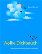 Reiner Bonack - Wolke Dickbauch