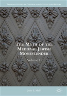 Julie L Mell, Julie L. Mell - The Myth of the Medieval Jewish Moneylender