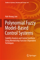 Hak-Keung Lam - Polynomial Fuzzy Model-Based Control Systems