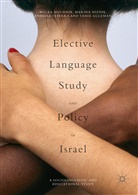 Tania Gluzman, Malk Muchnik, Malka Muchnik, Marin Niznik, Marina Niznik, Anbessa Teferra... - Elective Language Study and Policy in Israel