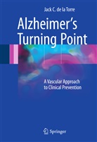 Jack de la Torre, Jack C de la Torre, Jack C. de la Torre, Jack de la Torre - Alzheimer's Turning Point
