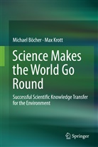 Michae Böcher, Michael Böcher, Max Krott - Science Makes the World Go 'round