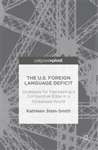 Kathleen Stein-Smith - The U.S. Foreign Language Deficit
