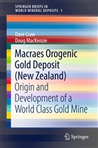 Dav Craw, Dave Craw, David Craw, Doug MacKenzie - Macraes Orogenic Gold Deposit (New Zealand)