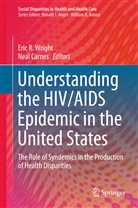 CARNES, Carnes, Neal Carnes, Eri R Wright, Eric R Wright, Eric R. Wright - Understanding the HIV/AIDS Epidemic in the United States
