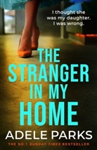 Adele Parks, Parks Adele - The Stranger in My Home