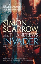 T J Andrews, T. J. Andrews, Andrews T. J., Simon Scarrow, Simon Andrews Scarrow, Scarrow Simon - Invader