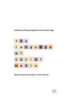 Seargeant, P Seargeant, P. Seargeant, Tagg, Tagg, C. Tagg - The Language of Social Media