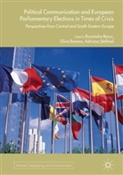 Ruxandra Branea Boicu, Ruxandra Boicu, Silvi Branea, Silvia Branea, Adriana Stefanel - Political Communication European Parliamentary Elections in Times of