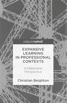 Christian Beighton - Expansive Learning in Professional Contexts