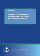 Maximilian Martin - Analysis of Greenhouse Gas Emissions for Flower Producers in Ecuador