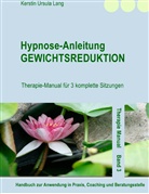 Kerstin Ursula Lang - Hypnose-Anleitung Gewichtsreduktion