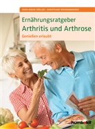 Sven-Davi Müller, Sven-David Müller, Christiane Weissenberger - Ernährungsratgeber Arthritis und Arthrose